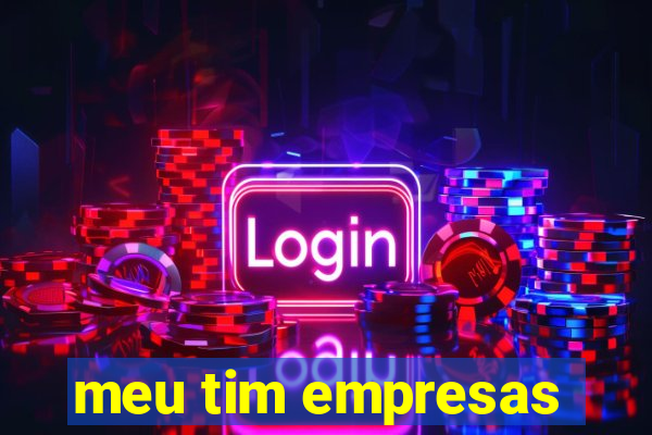 meu tim empresas